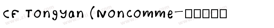 CF TongYan (Noncomme字体转换